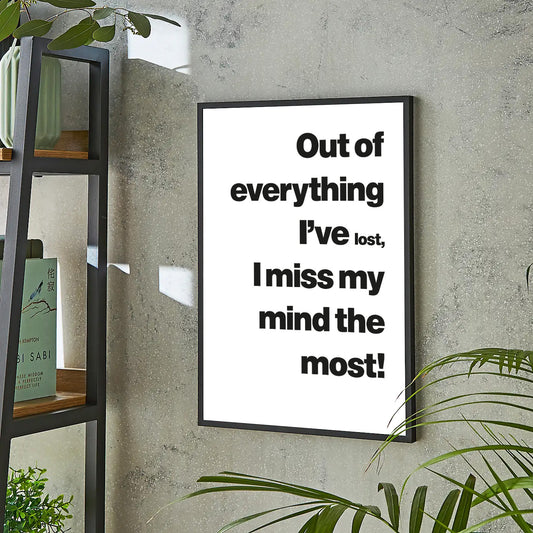 Ozzy Quote - Lost My Mind